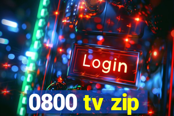 0800 tv zip